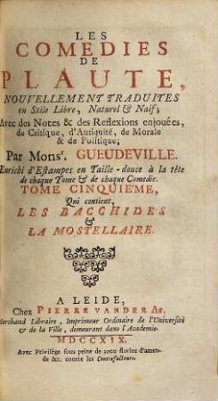 Les Comédies de Plaute : [Divisées En Dix Tomes], 5. Qui contient Les Bacchides et La Mostellaire