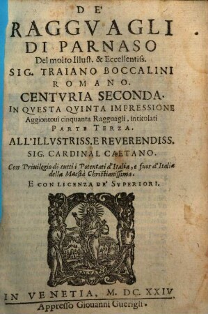 De' Raggvagli Di Parnaso Del molt'Illustr. & Eccellentiss. Sig. Traiano Boccalini Romano : In Qvesta Qvinta Impressione Aggiontoui cinquanta Ragguagli, intitolati Parte Terza, 2