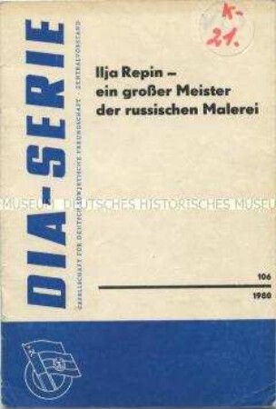 Textheft zum Dia-Serie über den Maler Ilja Jefimowitsch Repin