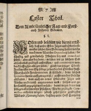 7-19, Erster Theil. Vom Ambt sämbtlicher Jagt- und Forst- auch Fischerey Bedienten. § I. - § XII.