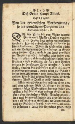 Erstes Capitel. Von der ordentlichen Vorbereitung/ so in rechtmäßigem Purgieren und Aderlassen bestehet / [et]c.