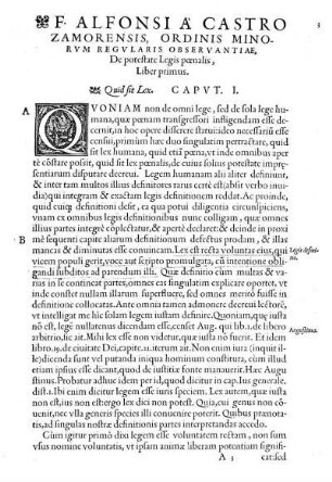F. Alfonsi A Castro Zamorensis, Ordinis Minorvm Regvlaris Observantiæ, De potestate Legis pœnalis, Liber primus.