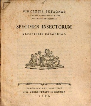 Vincentii Petagnae In Regio Neapolitano Lyceo Botanices Professoris Specimen Insectorum Ulterioris Calabriae