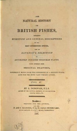 The natural history of British fishes : including scientific and general descriptions of the most interesting species and an extensive selection of accurately finished coloured plates, taken entirely from original drawings, purposely made from the specimens in a recent state, and for the most part whilst living, 4