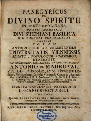 Panegyricus de divino Spiritu in Metropolitana Proto-Martyris D. Stephani Basilica die solenni pentecostes habitus