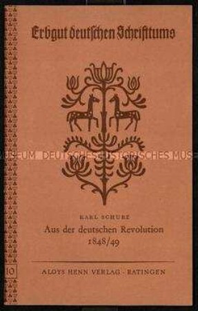 Eine Auswahl aus den "Lebenserinnerungen" von Carl Schurz