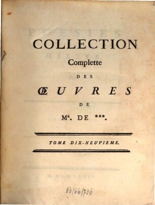 Collection Complette Des Oeuvres de M. De Voltaire. 19, Poësies Mélées, &c. ; T. 2