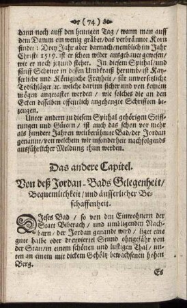 Das andere Capitel. Von deß Jordan-Bads Gelegenheit, Bequemlichkeit, und äusserlicher Beschaffenheit.