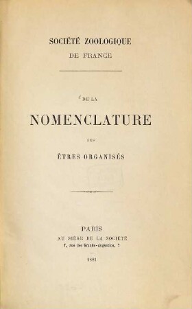 De la Nomenclature des êtres organisés : Rapport fait au nom de la commission de nomenclature de la Société zoológique de France