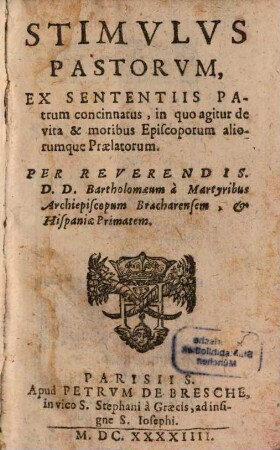 Stimulus pastorum : ex sententiis Patrum concinnatus, in quo agitur de vita Episcoporum
