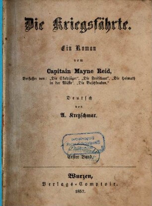 Die Kriegsfährte : Ein Roman vom Capitain Mayne Reid. Deutsch von A. Kretzschmar, 1