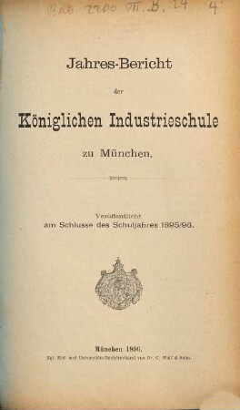 Jahresbericht der Königlichen Industrieschule zu München. 1895/96 (1896)