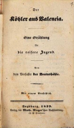 Der Köhler aus Valencia : eine Erzählung für die reifere Jugend