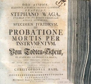 Specimen jvridicvm de probatione mortis per instrvmentvm : = Vulgo: Vom Todten-Schein