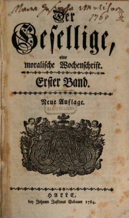 Der Gesellige : eine moralische Wochenschrift, 1. 1764