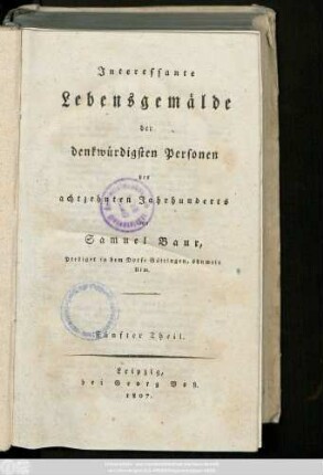 Theil 5: Interessante Lebensgemälde der denkwürdigsten Personen des achtzehnten Jahrhunderts