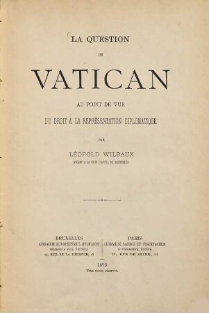 La question du Vatican au point de vue du droit à la représentation diplomatique