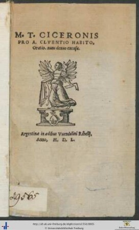 M. T. CICERONIS PRO A. CLVENTIO HABITO, Oratio. nunc denuo excusa.