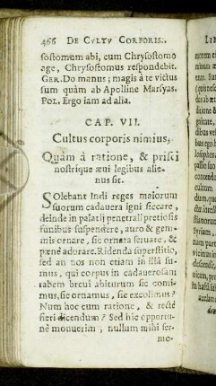 Cap. VII. Cultus corporis nimius, Quam a ratione, & prisci nostrique [...]