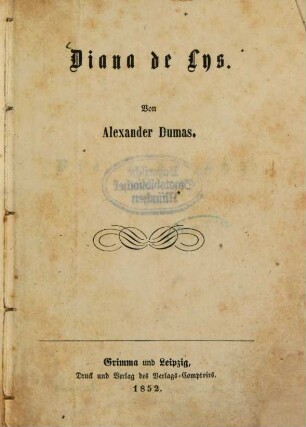 Diana de Lys : Von Alexander Dumas