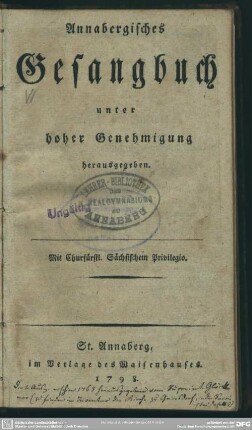 Annabergisches Gesangbuch : unter hoher Genehmigung herausgegeben