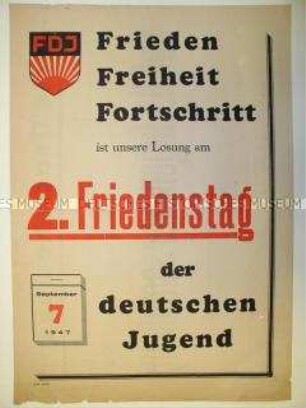 Maueranschlag der FDJ zum 2. Friedenstag 1947