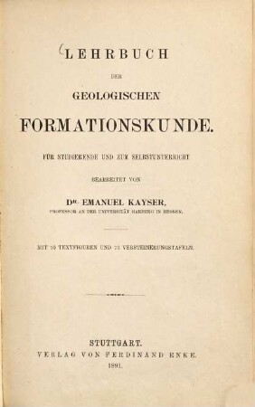 Lehrbuch der Geologie : in zwei Teilen, 2. Lehrbuch der geologischen Formationskunde : für Studierende und zum Selbstunterricht