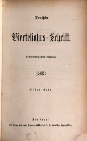 Deutsche Vierteljahrs-Schrift. 1863,1/2 = Jg. 26
