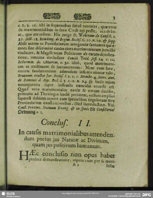 Conclus. II. In causis matrimonialibus attendendum potius jus Naturae ac Divinum, quam jus positivum humanum