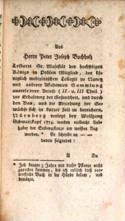 Sammlung von Beschreibungen der Seidenpflanze und des syrischen Hundskrauts, ihres vorzüglich ökonomischen Nutzens durch ihre Seide und Flachs : wie sie leicht und häufig durch Wurzeln und Saamen zu pflanzen, die Seide aber verschieden zu benützen, und die Stengel zum längsten weichsten Flachs zuzubereiten sind