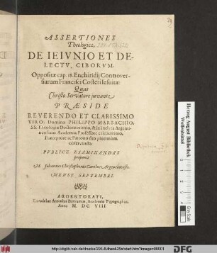 Assertiones Theologicae, De Ieiunio Et Delectu Ciborum. Oppositae cap. 18. Enchiridii Controversiarum Francisci Costeri Jesuitae