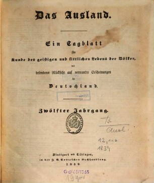 Das Ausland : Wochenschrift für Erd- und Völkerkunde. 12, 1. 1839