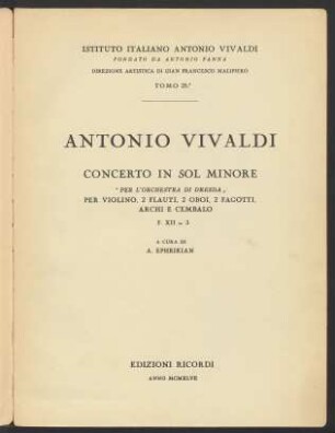 Concerto in sol minore per violino, 2 flauti, 2 oboi, 2 fagotti, archi e cembalo "per l'orchestra di Dresda" : F. XII no. 3