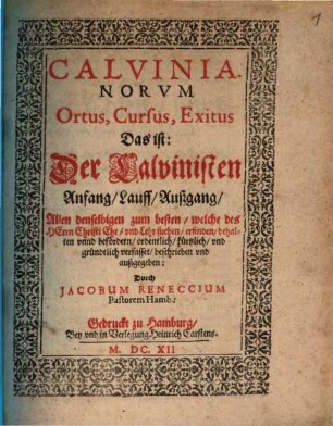 Calvinianorum ortus, cursus, Exitus ...