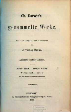 Ch. Darwin's Gesammelte Werke : Aus d. Engl. übers. v J[ulius] Victor Carus. 11,2