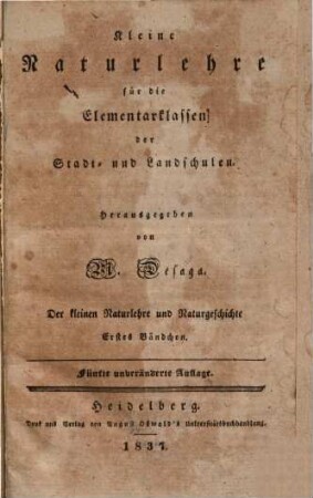 Kleine Naturlehre für die Elementarklassen der Stadt- und Landschulen : der Kleinen Naturlehre und Naturgeschichte 1. Bändchen