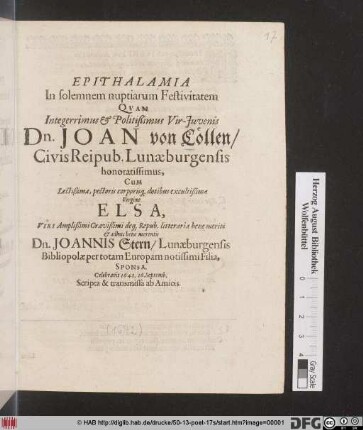 Epithalamia In solemnem nuptiarum Festivitatem Quam ... Joan von Cöllen/ Civis Reipub. Lunaeburgensis honoratissimus, Cum ... Elsa, ... Joannis Stern ... Filia, Sponsa. Celebravit 1642. 26. Septemb.