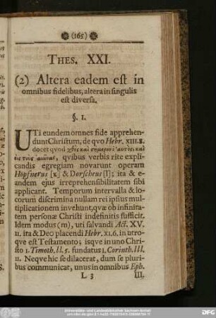 Thes. XXI. (2) Altera eadem est in omnibus fidelibus, altera in singulis est diversa.