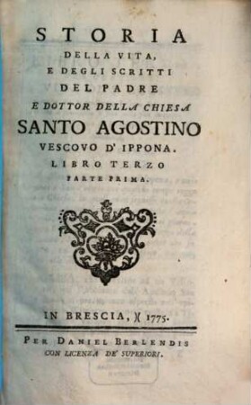 Storia Della Vita, E Degli Scritti Del Padre E Dottor Della Chiesa Santo Agostino Vescovo D'Ippona, 3,1