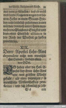 XIX. Derer Apostel Lehr-Amt dependirte nicht von menschlicher Gewalt, sondern allein von GOtt
