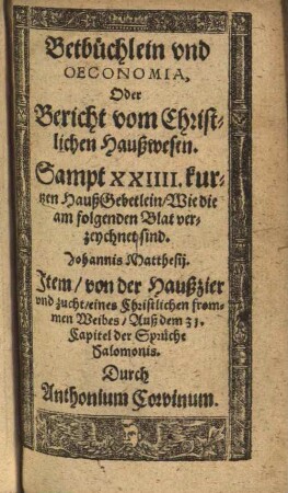 Betbüchlein und Oeconomia, oder Bericht vom Christlichen Haußwesen