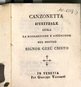 Canzonetta Spirituale Sopra La Risurrezione E Ascensione Del Nostro Signor Gesù Cristo
