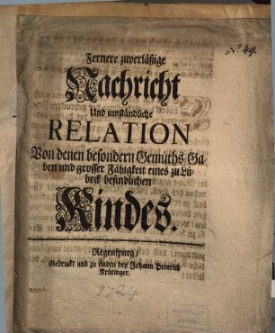 Fernere ... Nachricht ... Von denen besondern Gemüths-Gaben ... eines zu Lübeck befindlichen Kindes