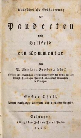 Ausführliche Erläuterung der Pandecten nach Hellfeld : ein Commentar, 1