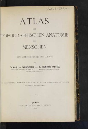 Atlas der topographischen Anatomie des Menschen : für Studierende und Ärzte