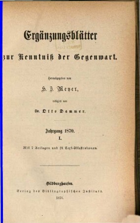 Ergänzungsblätter zur Kenntnis der Gegenwart. 1870,1