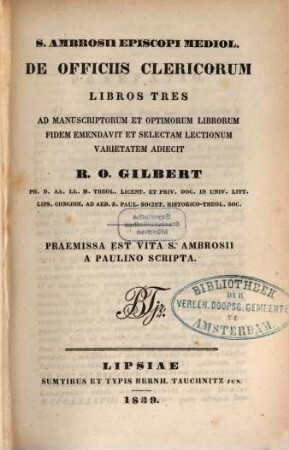 S. Ambrosii episcopi Mediol. De officiis clericorum libros tres