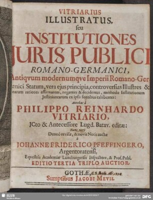 1: Vitriarius Illustratus, Seu Institutiones Iuris Publici Romano-Germanici