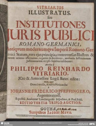 1: Vitriarius Illustratus, Seu Institutiones Iuris Publici Romano-Germanici