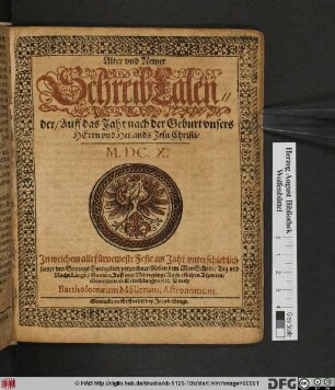 Alter und Newer SchreibCalender/ Auff das Jahr ... M.DC.X. : In welchem alle fürnemeste Feste im Jahr unterschiedlich sampt den Sontags Evangelien verzeichnet ...
